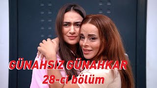 Günahsız Günahkar 28-ci bölüm / serial Gunahsiz Gunahkar 28-ci seriya