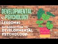 Introduction to Developmental Psychology