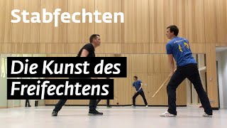 Stabfechten – Die Kunst des Freifechtens