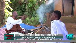 EBIZIBU MU BULAMU BWAFFE