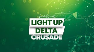 RCCG JANUARY 27th 2022 | LIGHT UP DELTA CRUSADE