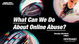 What can we do about online abuse?