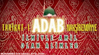 ADAB - İLMİYLE AMİL OLAN ALİMLER