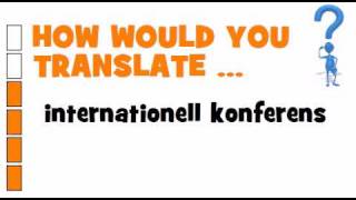 SWEDISH TRANSLATION QUIZ = internationell konferens