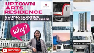 Why Uptown Arts Residence is the Ultimate Condo Goal in BGC for 2025