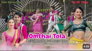 OMTHAI TOLA || OFFICIAL FULL MUSIC VIDEO || BITU \u0026 NIMA || UAINSOKNAIHA \u0026 ANJALI REANG