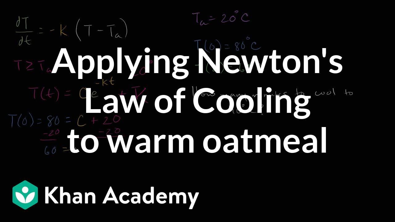 Applying Newton's Law Of Cooling To Warm Oatmeal | First Order ...