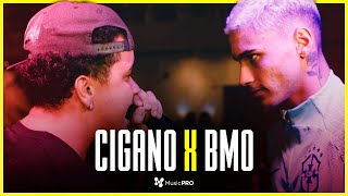 BMO X CIGANO | PRIMEIRA FASE | BDA 365