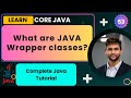Wrapper Classes in Java with Examples | Lecture 53 | Java Course | Smart Java Developer