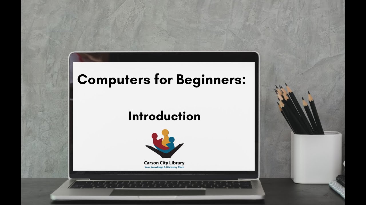 Computers For Beginners: Introduction - YouTube