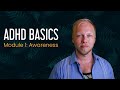 1.0 Welcome to ADHD BASICS
