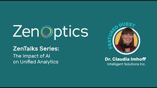 The Art of Possible: The Impact of AI on Unified Analytics Part 3 of 3 | By ZenOptics