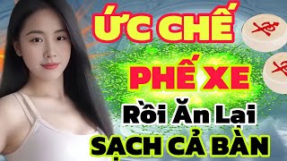 Cờ tướng hay quá ức chế phế xe bỏ mã cực kỳ đẳng cấp