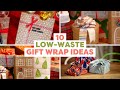 10 Low-Waste Gift Wrap Hacks | How to Wrap Presents