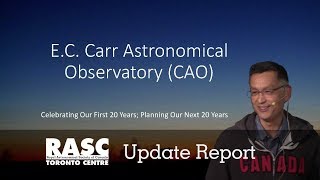 RASC-TC Update Report on the E. C. Carr Astronomical Observatory