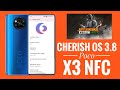 Cherish OS 3.8 Poco X3 NFC Better Then Previous? Android 12 L High Performance Rom