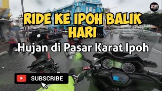 Ride ke Ipoh | Pasar Karat | Konon nak jumpa Azfar Badrul #motovlogger #scooter