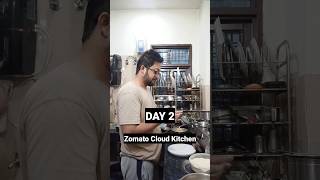 Zomato cloud kitchen DAY 2 #shorts #cloudkitchen #zomato