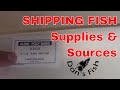 Fish Shipping Supplies and Sources