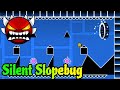 Silent Slopebug by ME (Extreme Platformer Challenge) - Geometry Dash 2.2