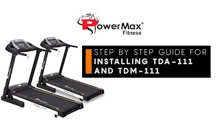 PowerMax Fitness TDA-111 and TDM-111 Motorized Treadmill  [ DIY Installation Guide ]