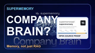Open Source Company Brain? Supermemory Explained
