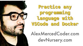 AM Coder - Using Docker/VSCode to create an Environment for any Language (Python, Ruby, etc.)