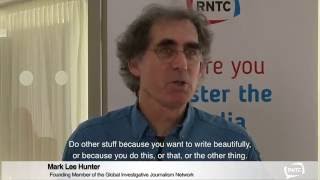 Investigative journalism dos and donts according to Mark Lee Hunter