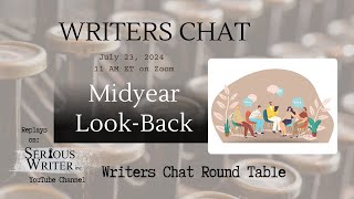 Writers Chat ~ Midyear Look-Back