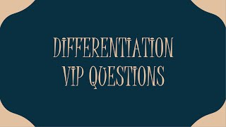 DIFFERENTIATION:VIP QUESTION ON DIFFERENTIATION