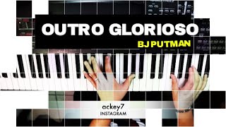 Outro | Glorioso - BJ PUTNAM | Synths + Leads | 2021