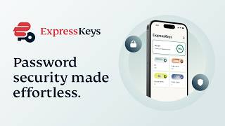 ExpressKeys: A new home for your passwords