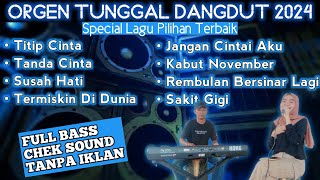 TERBARU 2024 ORGEN TUNGGAL DANGDUT LAWAS TERPOPULER