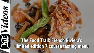 The Food Trail: French Riviera's limited edition 7 course tasting menu