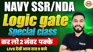 NAVY SSR/NDA || Logic gate Special class कर लो 2 नंबर पक्के || BY MOHIT SIR