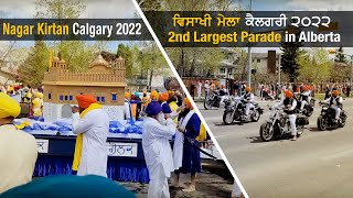 Nagar Kirtan Calgary 2022 | 2nd Largest parade in Alberta | Vaisakhi Mela 2022 Calgary | Sikh Parade