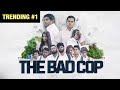 The Bad Cop - Gehan Blok & Dino Corera