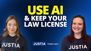 Practice Law With AI (Without Losing Your Law License) | Justia Webinars