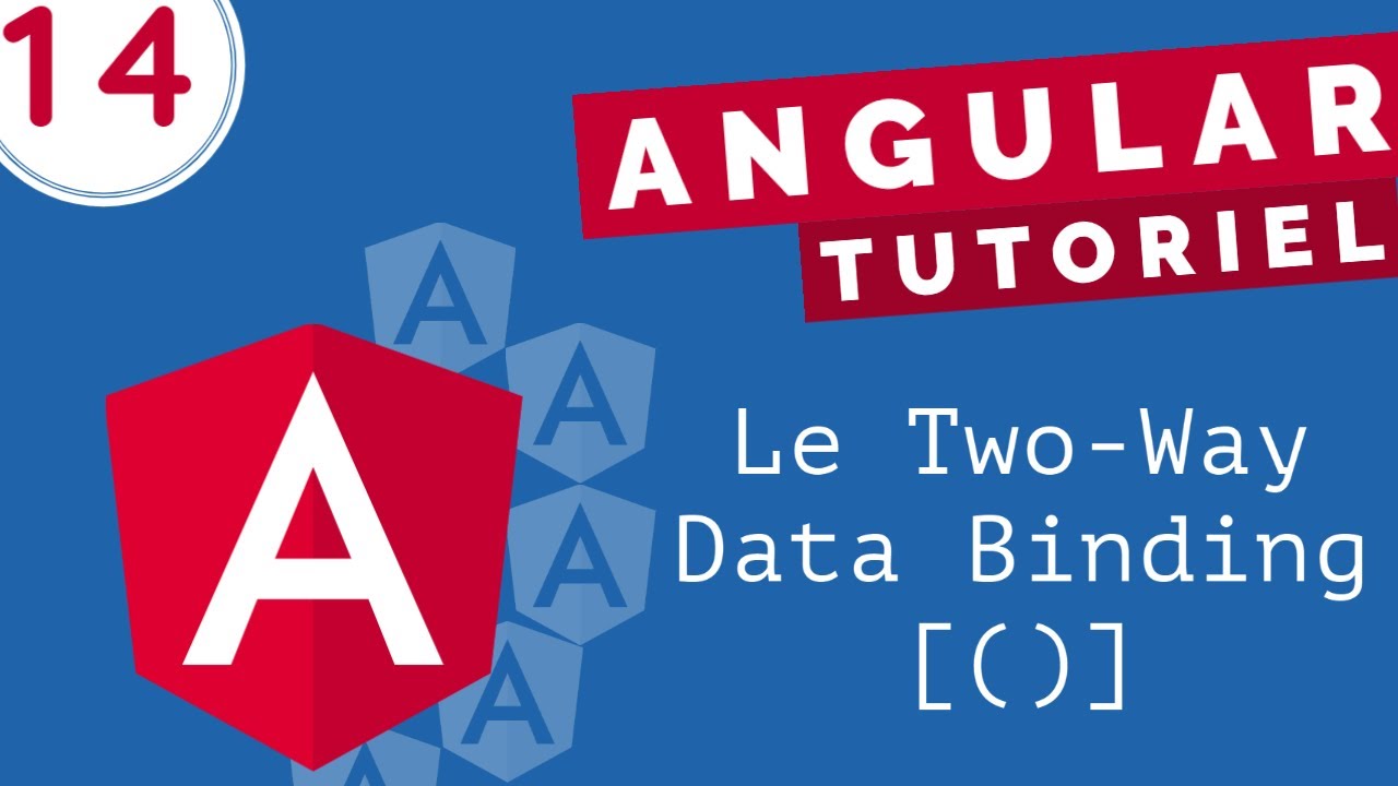 Tutoriel Angular #14 - Le Two-Way Data Binding Avec Le NgModel - YouTube