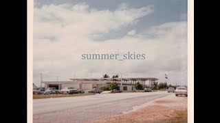 kam.run - summer.skies [Full BeatTape]