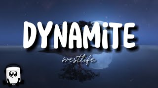 Westlife - dynamite (english song lyrics)