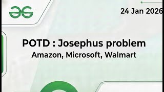 Josephus Problem | GeeksforGeeks POTD | Queue Simulation Approach
