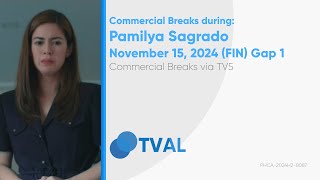 Commercial Breaks of TV5 during Pamilya Sagrado - November 15, 2024 Gap 1