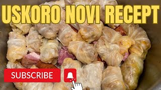 Uskoro Novi Recept • New Recipe Soon • #viral #newvideo #sarma