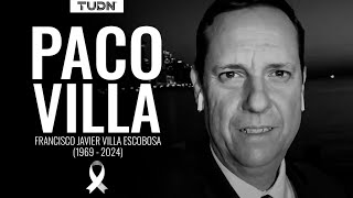 Con total respeto, informamos el fallecimiento de Paco Villa. Descanse en paz | TUDN