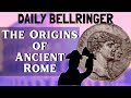 Origins of Ancient Rome | DAILY BELLRINGER