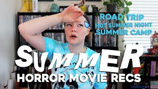10 Horror Movie Recs Based on Your Mood | IT'S SUMMERTIME!!