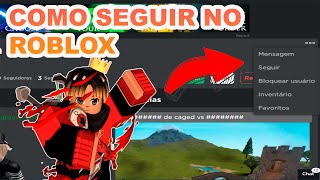 COMO SEGUIR ALGUEM NO ROBLOX