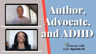 Author, Advocate, and ADHD | ADHD Parenting | Adults with ADHD