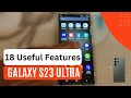 18 Useful Features of Samsung Galaxy S23 Ultra Mobile Phone